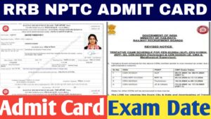 RRB NTPC Admit Card 2025: RRB NTPC एडमिट कार्ड 2025 परीक्षा तिथि हुई कन्फर्म, जानें कब और कैसे डाउनलोड करें